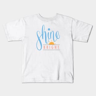 Shine Bright Kids T-Shirt